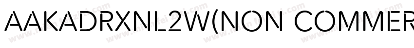 AaKADRXNL2W(Non CommercialUse)字体转换